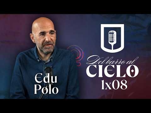 Del Barro al Cielo 1x08 Edu Polo