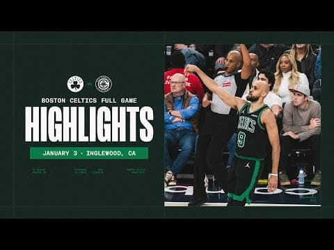 The Boston Celtics end their long road trip with a 31- pt win over the LA Clippers 146-115.