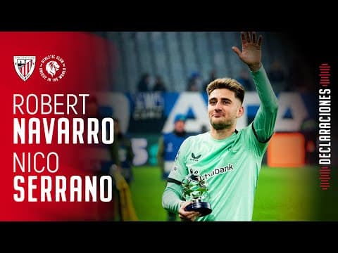 🎙 Robert Navarro & Nico Serrano | post Atalanta BC 2-3 Athletic Cub | J7 Champions League