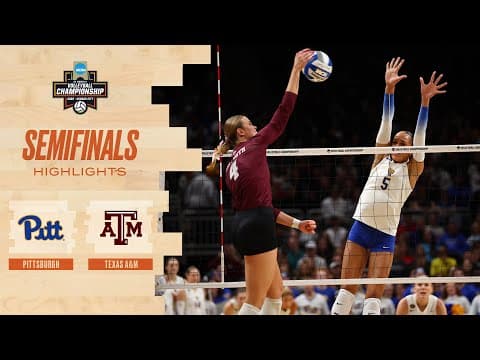 Texas A&M vs. Pitt: 2025 NCAA volleyball national semifinal highlights