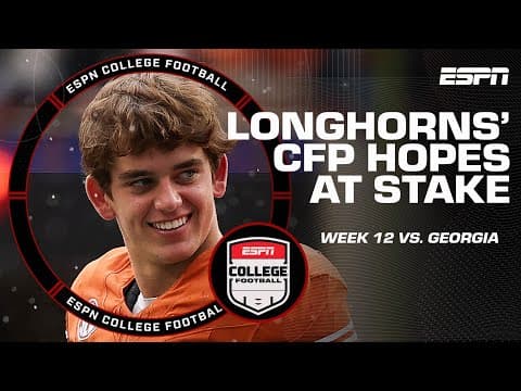 Is beating Georgia a MUST for Texas to make it to the CFP? | Rankings Reaction