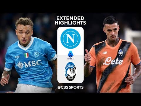 Napoli vs. Atalanta: Extended Highlights | Serie A | CBS Sports Golazo