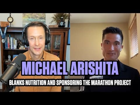 Inside The Marathon Project: Michael Arishita and Blanks Nutrition