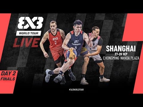 LIVE 🔴 FIBA #3x3WorldTour Shanghai 2025 | Finals | #3x3Basketball