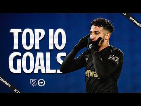 Antonio's Masterclass, Snodgrass' Banger & MORE! ⚒️ | West Ham's Top 10 Goals v Brighton