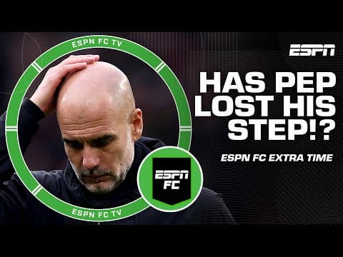 Is artificial turf somewhat TO BLAME for Man City's UCL loss? | ESPN FC Extra Time