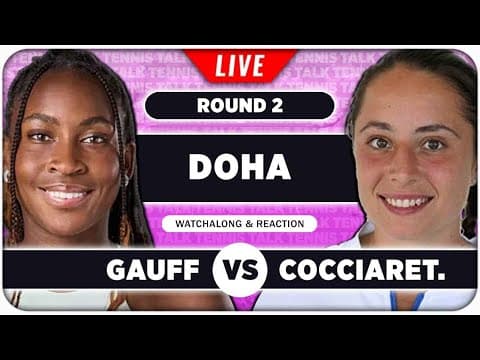 GAUFF vs COCCIARETTO • WTA Doha 2026 • LIVE Tennis Watchalong