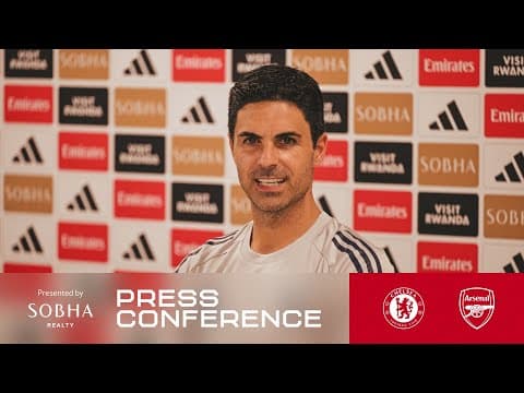PRESS CONFERENCE | Mikel Arteta previews Chelsea | Team news, Saliba, Hincapie and more