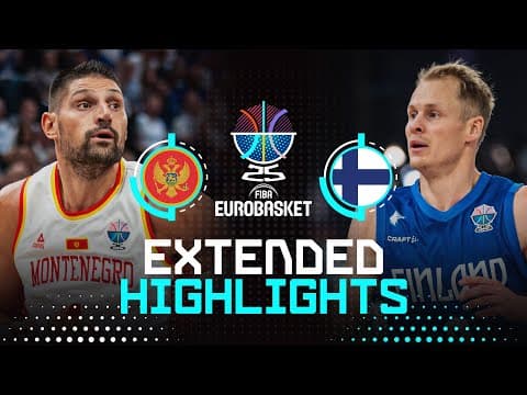 Montenegro 🇲🇪 vs Finland 🇫🇮 | Extended Highlights | FIBA EuroBasket 2025