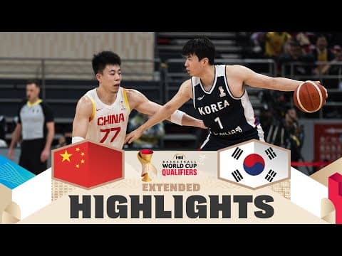 China 🇨🇳 v Korea 🇰🇷 | Extended Highlights | FIBA Basketball World Cup 2027 Asian Qualifiers
