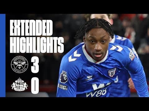 Extended Premier League Highlights | Brentford FC 3 - 0 Sunderland AFC