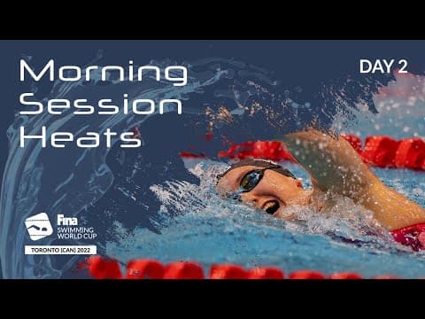 LIVE | #Swimming WORLD CUP 2022 | Toronto | Heats | Day 2