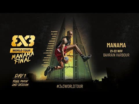 LIVE 🔴 FIBA #3x3WorldTour Manama Final 2025 | Pool Phase - Session 2  | #3x3Basketball
