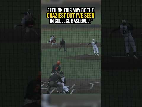 "I think this may be the craziest out I've seen in college baseball.”