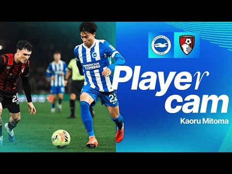 MITOMA CAM | Kaoru's 100th Premier League Appearance vs Bournemouth