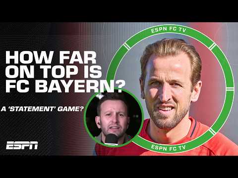 FC Bayern has a chance to make a STATEMENT vs. Borussia Dortmund - Archie Rhind-Tutt | ESPN FC