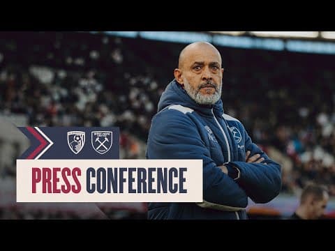 LIVE: Nuno Espírito Santo's Press Conference | Bournemouth v West Ham