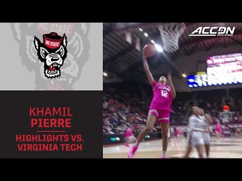 NC State's Khamil Pierre Highlights vs. Virginia Tech