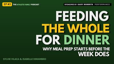 How to Meal Prep When Your Family's Schedule is Chaos | The Athlete Family Podcast EP 3