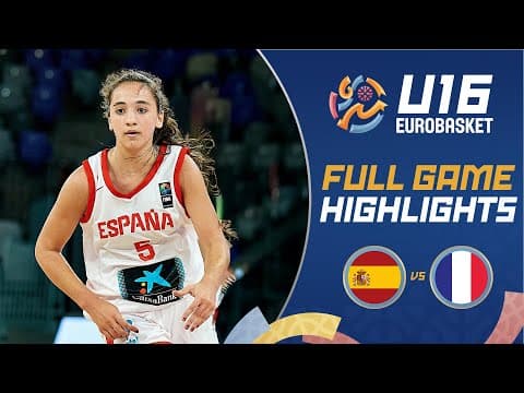 Quarter-Finals: Spain 🇪🇸 vs France 🇫🇷 | Highlights | FIBA U16 Women's EuroBasket 2025