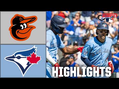 Baltimore Orioles vs. Toronto Blue Jays | Full Game Highlights | ESPN MLB