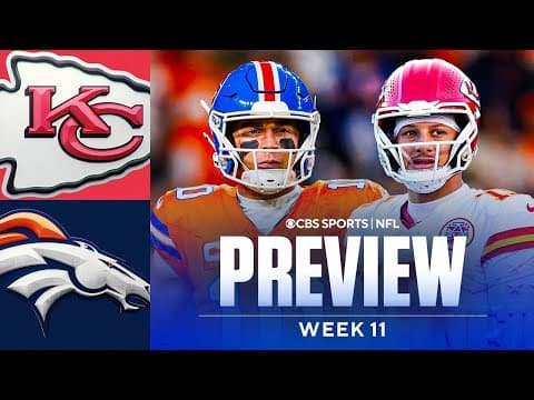 Chiefs vs Broncos Game Preview: Biggest Storylines & Predictions | NFL Week 11
