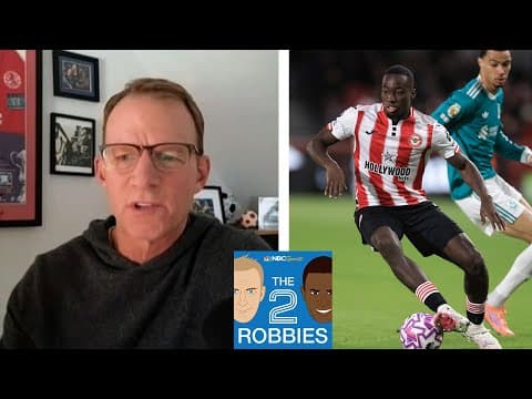 Brentford's Michael Kayode 'one to watch' for the future | 2 Robbies Podcast | NBC Sports