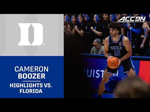 Duke Freshman Cameron Boozer Highlights vs. Florida