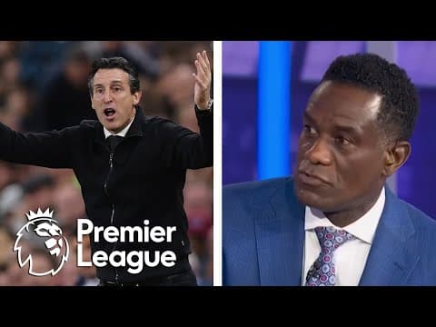Aston Villa lack 'fire and intensity' under Unai Emery this season | Premier League | NBC Sports