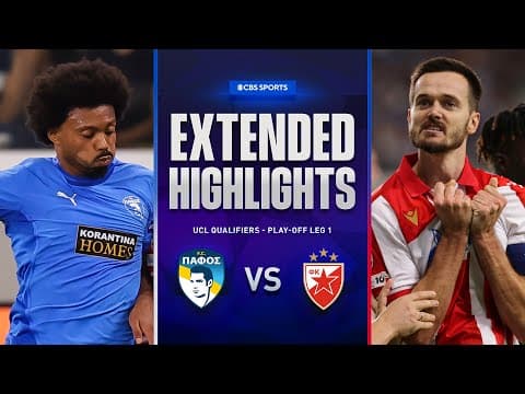 Pafos vs. Crvena Zvezda: Extended Highlights | UCL Qualifiers - Play-off Leg 2 | CBS Sports Golazo