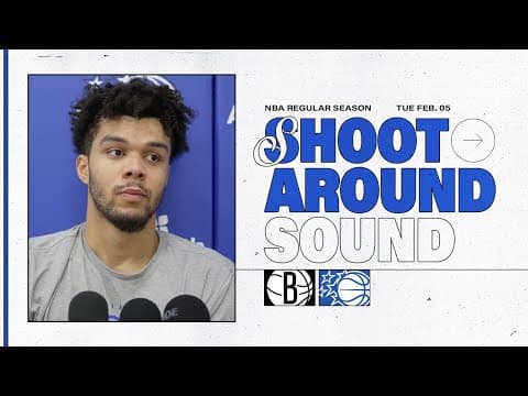 SHOOTAROUND SOUND: BROOKLYN NETS VS. ORLANDO MAGIC | COACH MOSE, DESMOND BANE & NOAH PENDA