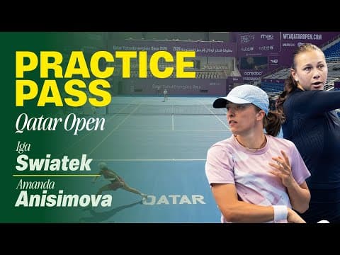Iga Swiatek and Amanda Anisimova Full Practice Qatar 2026 | Practice Pass