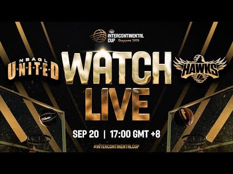 LIVE - NBA League United v Illawarra Hawks | FIBA Intercontinental Cup Singapore 2025 | Group Phase