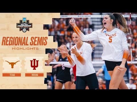 Texas vs. Indiana: 2025 NCAA volleyball regional semifinal highlights