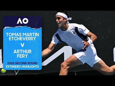 Tomas Martin Etcheverry v Arthur Fery Extended Highlights | Australian Open 2026 Second Round