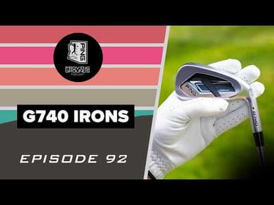 Episode 92: G740 Irons