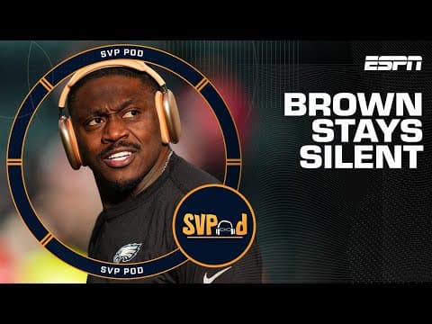 ‘That’s ROUGH’ SVP & Stanford Steve discuss AJ Brown NOT talking to media after Eagles’ loss | SVPod