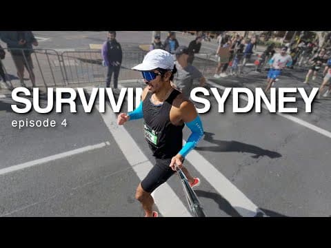 Sydney Marathon 2025 - Surviving Sydney episode 4