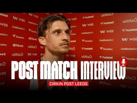 "I'll never forget it" | Cirkin On Premier League Debut | Post Match Interview