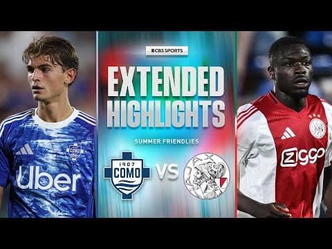 Como vs. Ajax: Extended Highlights | Summer Friendly | CBS Sports Golazo