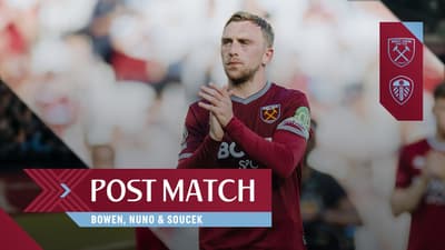 "We Haven't Been Good Enough" | Bowen, Nuno & Soucek | Post Match Reactions | West Ham 3-0 Leeds