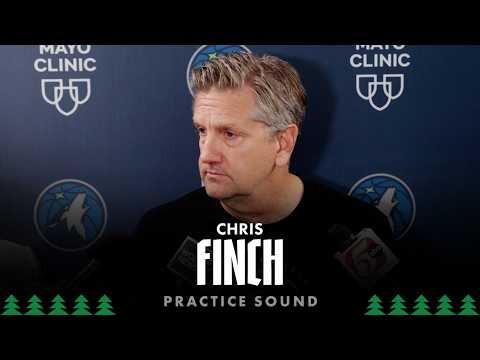 “We Got To Focus On A Big Start.” | Chris Finch Practice Sound | 05.14.26