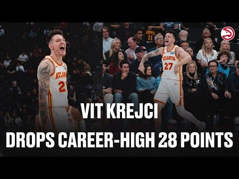 Vit Krejci CAREER-HIGH 28 Points in Hawks Win over Clippers
