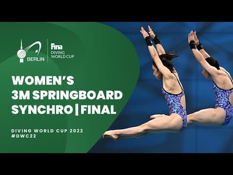 LIVE: Women's 3m Synchro Final | Diving World Cup 2022 Berlin