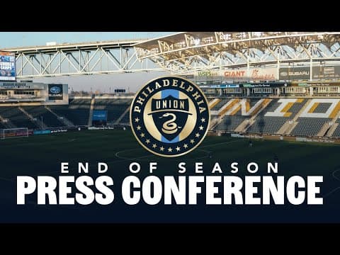 Philadelphia Union 2025 End of Season Press Conference