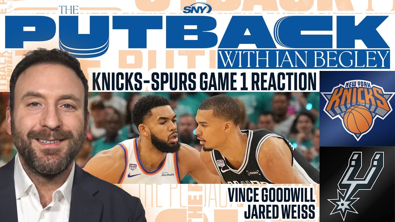 Knicks-Spurs NBA Finals Game 1 reaction, and a look ahead to Game 2 | The Putback with Ian Begley