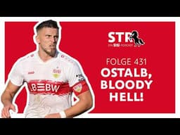 VfB STR: Folge 431 | Ostalb, bloody hell!