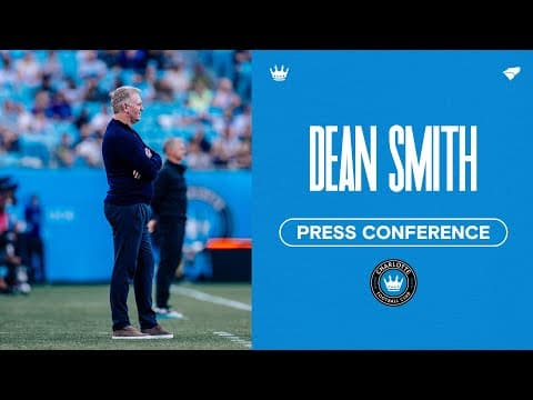 Dean Smith Press Conference | Charlotte FC vs. Philadelphia Union