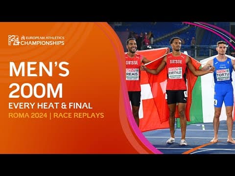 🇨🇭 Swiss Sprint Glory! | Men’s 200m Every Heat & Final | Roma 2024 European Athletics Championships