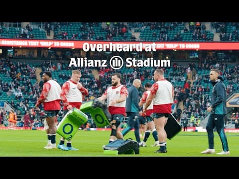 Overheard at Allianz Stadium 👂 | England vs Wales | Guinness Men's Six Nations